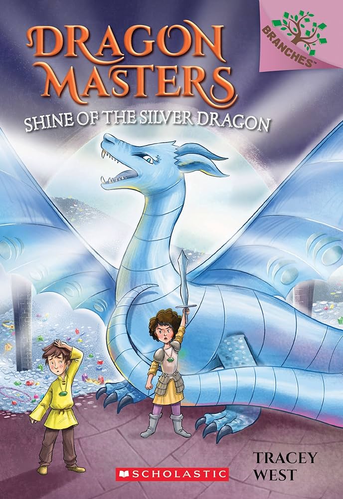 Shine of the Silver Dragon: A Branches Book (Dragon Masters #11) by Tracey West