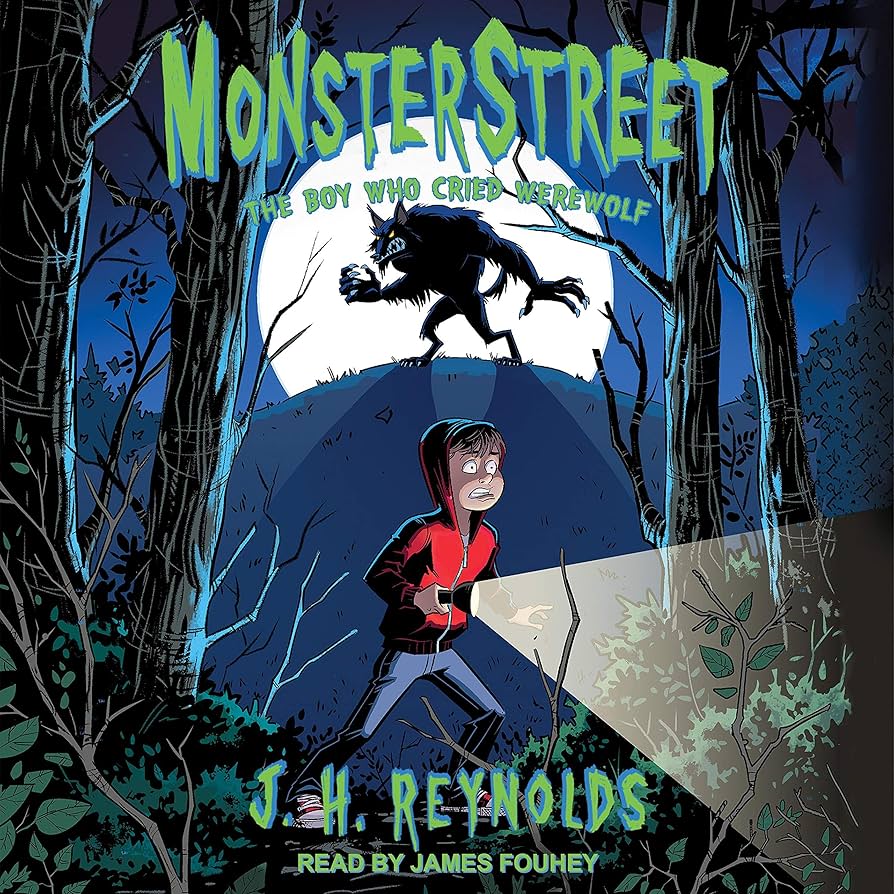 Monsterstreet #1: The Boy Who Cried Werewolf by J. H. Reynolds