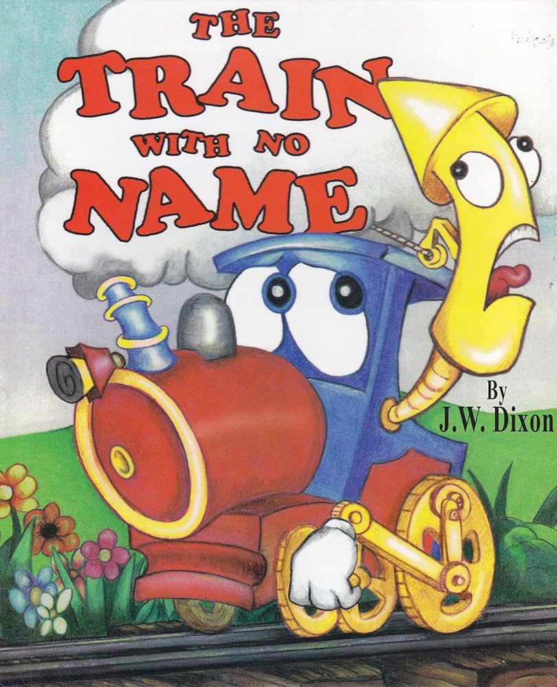 The Train with No Name by James W. Dixon