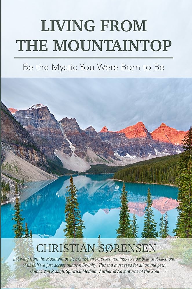 Living from the Mountaintop by Christian Sorensen