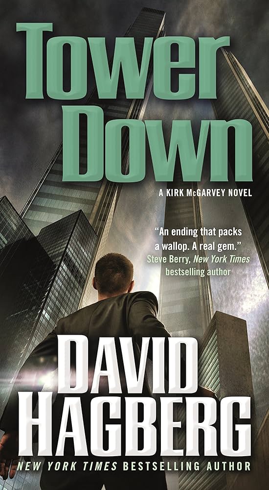 Tower Down: A Kirk McGarvey Novel (McGarvey, 21) by David Hagberg