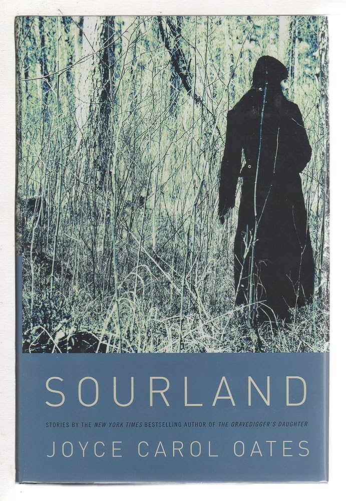 Sourland by Joyce Carol Oates