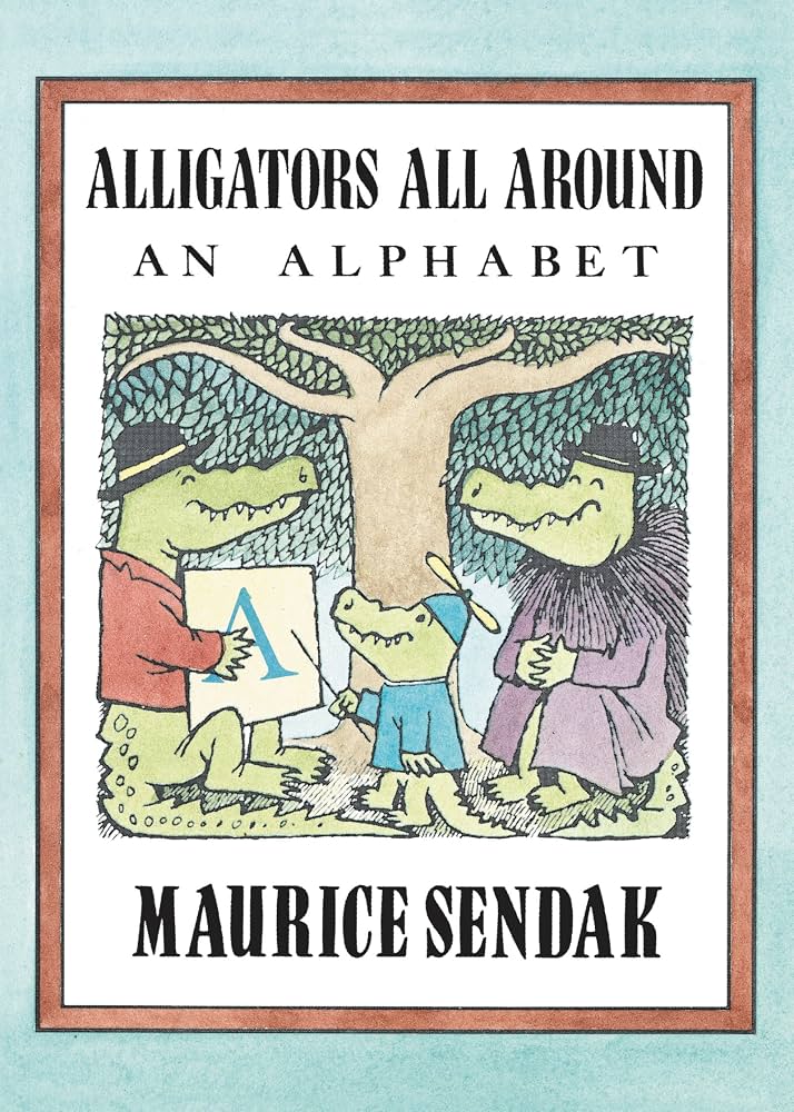 Alligators All Around, an Alphabet by Maurice Sendak