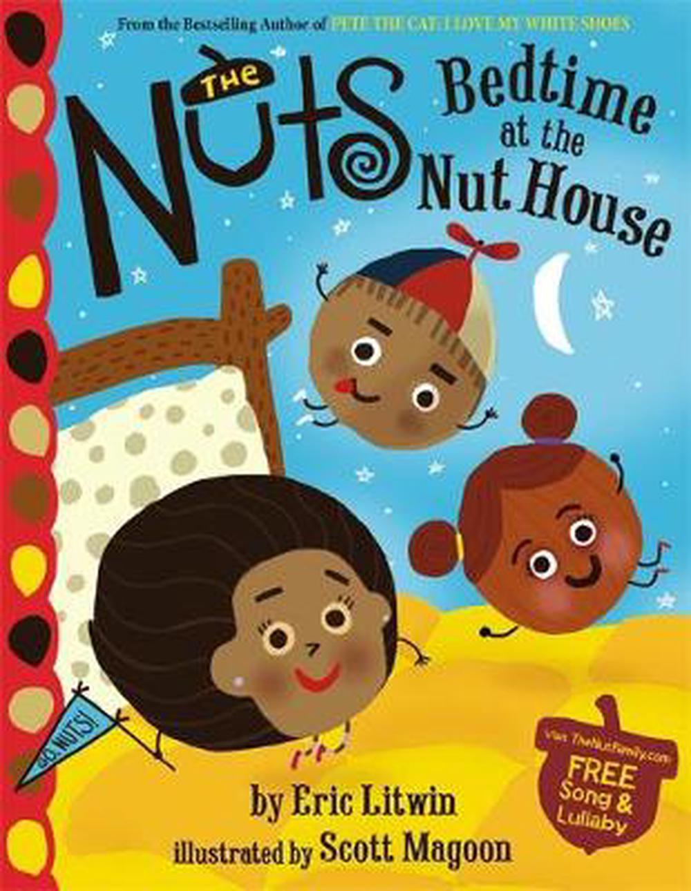 The Nuts: Bedtime at the Nut House by Eric Litwin