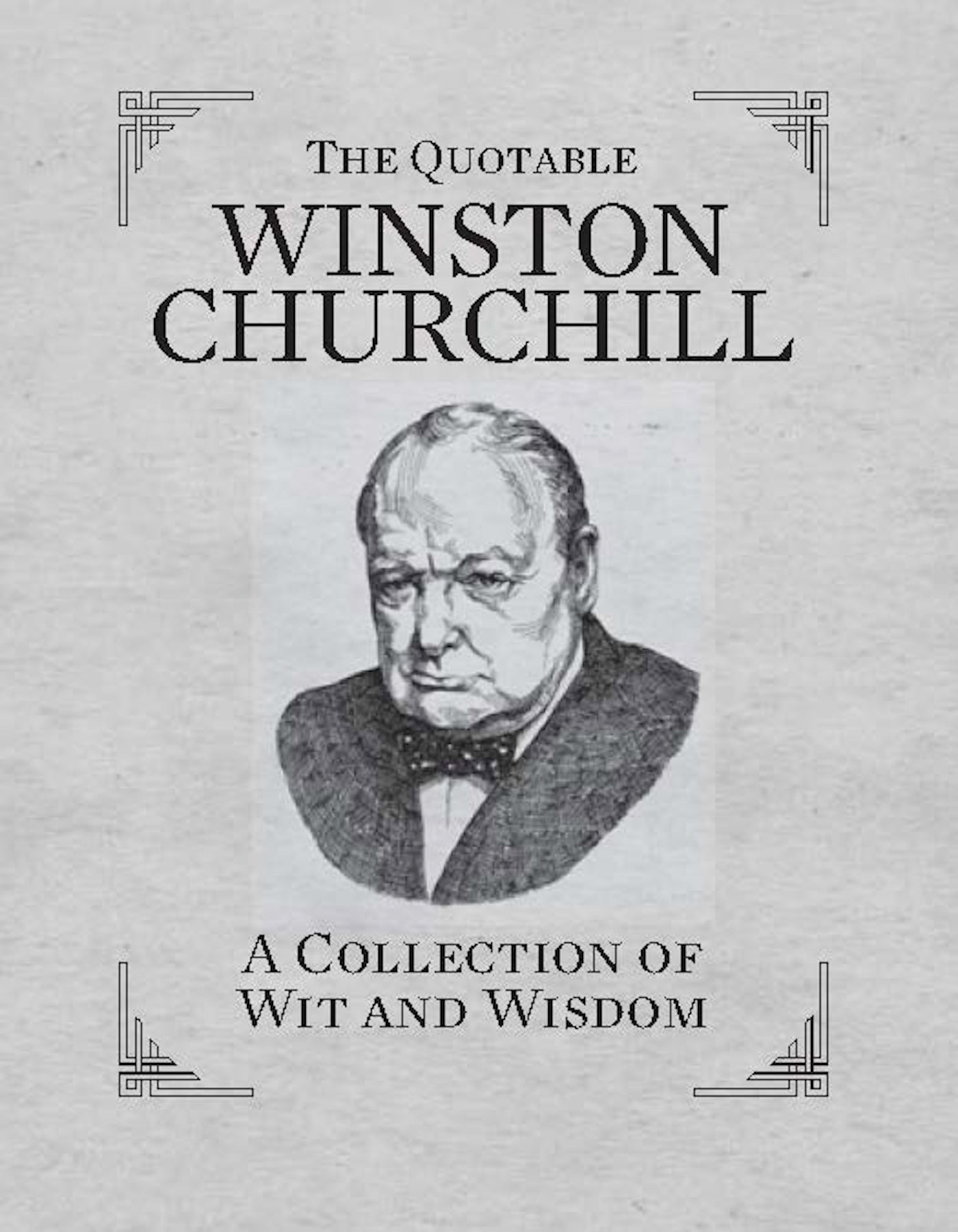 The Quotable Winston Churchill: A Collection of Wit and Wisdom (RP Minis) by Running Press
