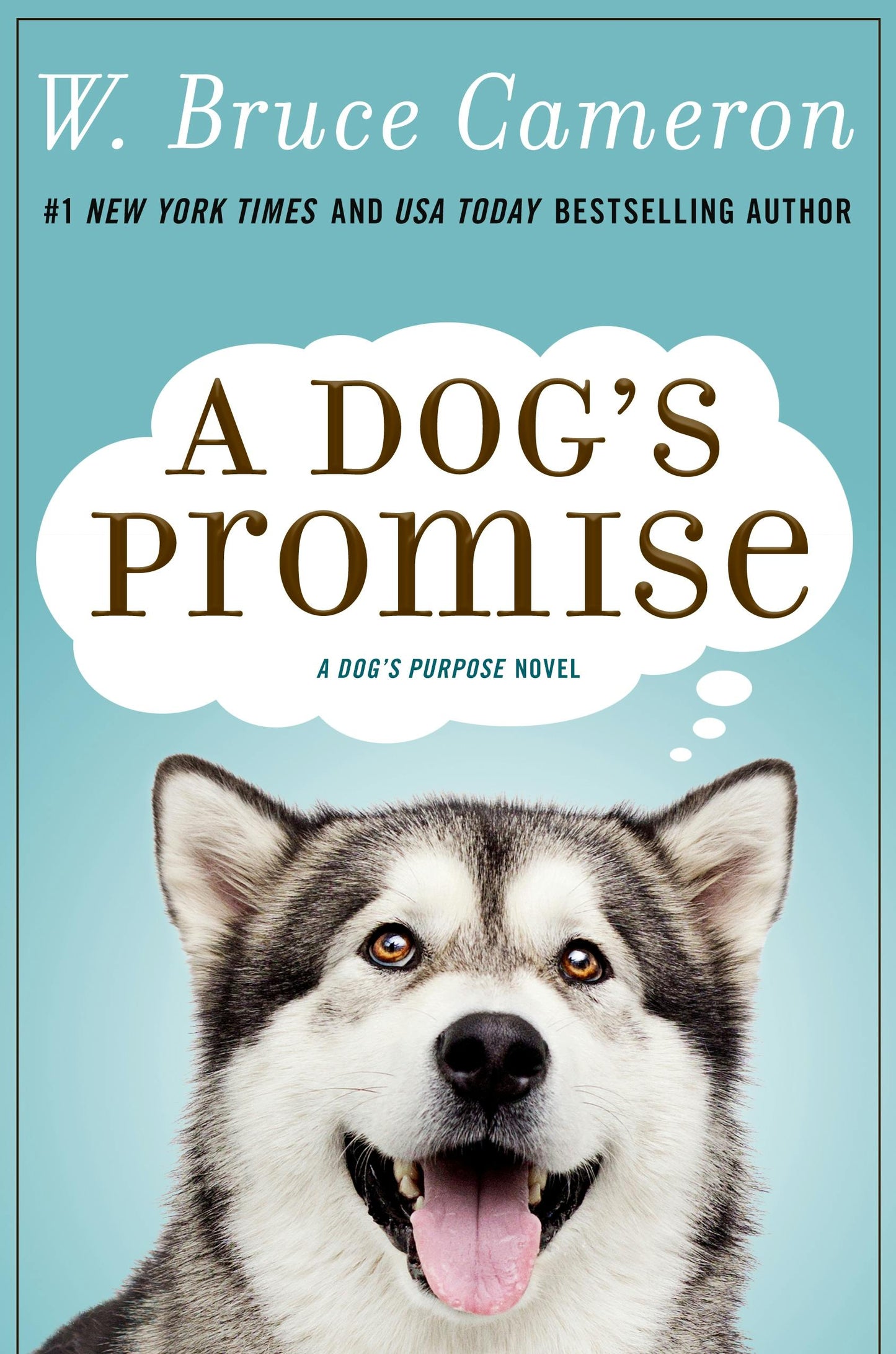 A Dog's Promise: A Novel by W. Bruce Cameron