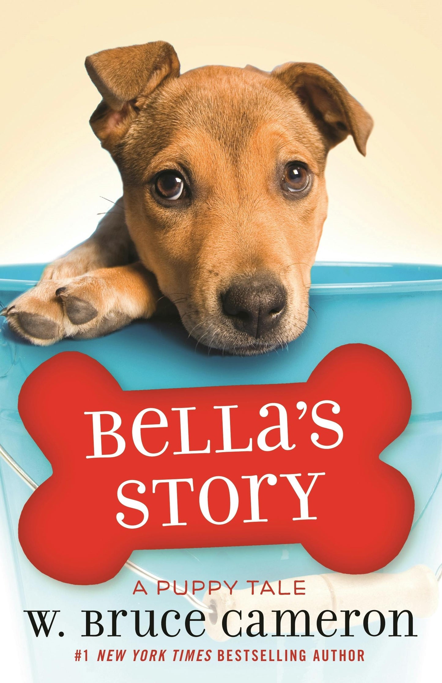 Bella's Story: A Puppy Tale by W. Bruce Cameron