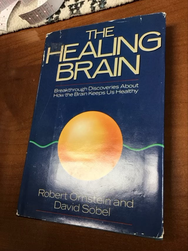The Healing Brain by Robert Ornstein