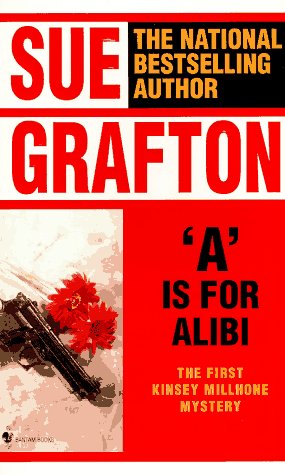 A Is for Alibi (A Kinsey Millhone Mystery) by Sue Grafton