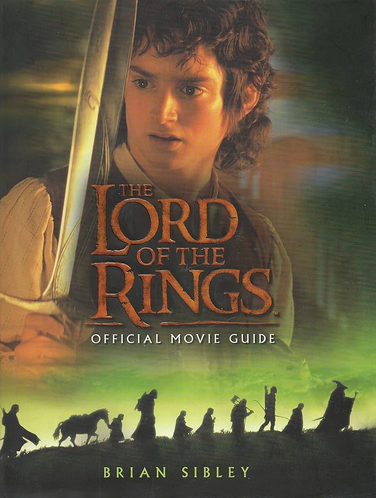 The Lord of the Rings Official Movie Guide by Brian Sibley