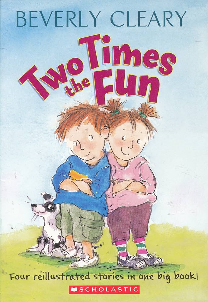 Two Times the Fun by Beverly Cleary
