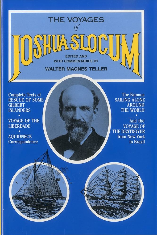 The Voyages of Joshua Slocum: A Crew Member's Inside Story of the BT GLobal Challenge by Walter Magnus Teller