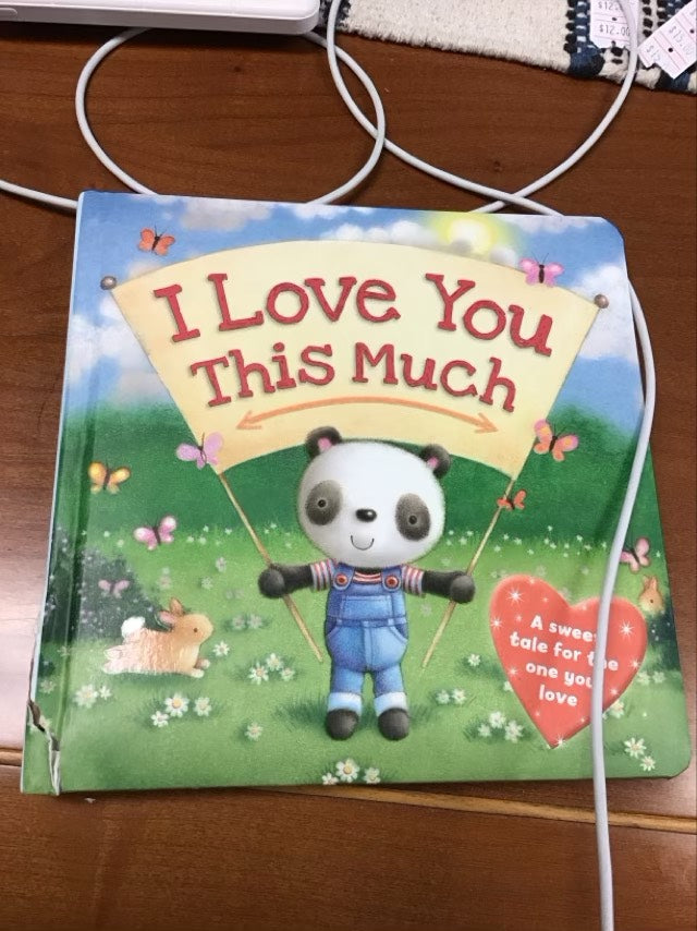 I Love You This Much: Padded Board Book by IglooBooks * Slight Spine Damage* See Pic