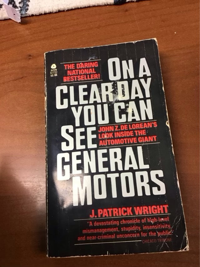 On a Clear Day You Can See General Motors by Patrick J. Wright