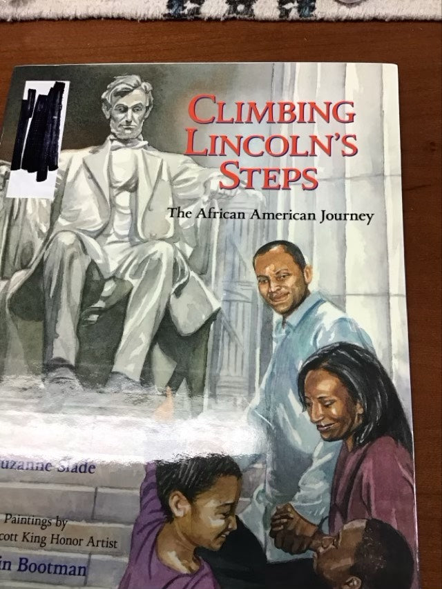 Climbing Lincoln's Steps: The African American Journey by Suzanne Slade * Ex-Library Book