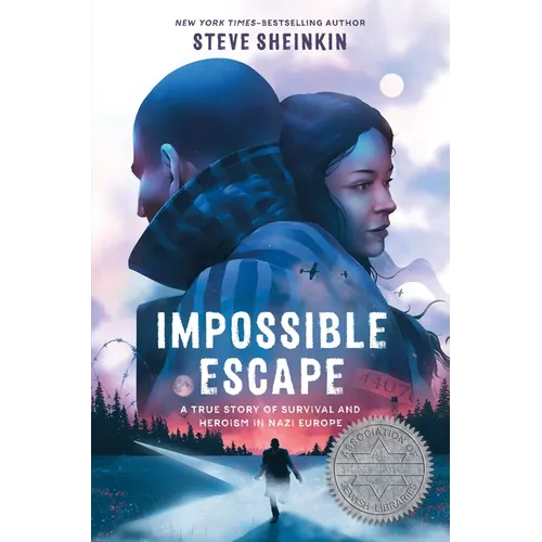 Impossible Escape: A True Story of Survival and Heroism in Nazi Europe