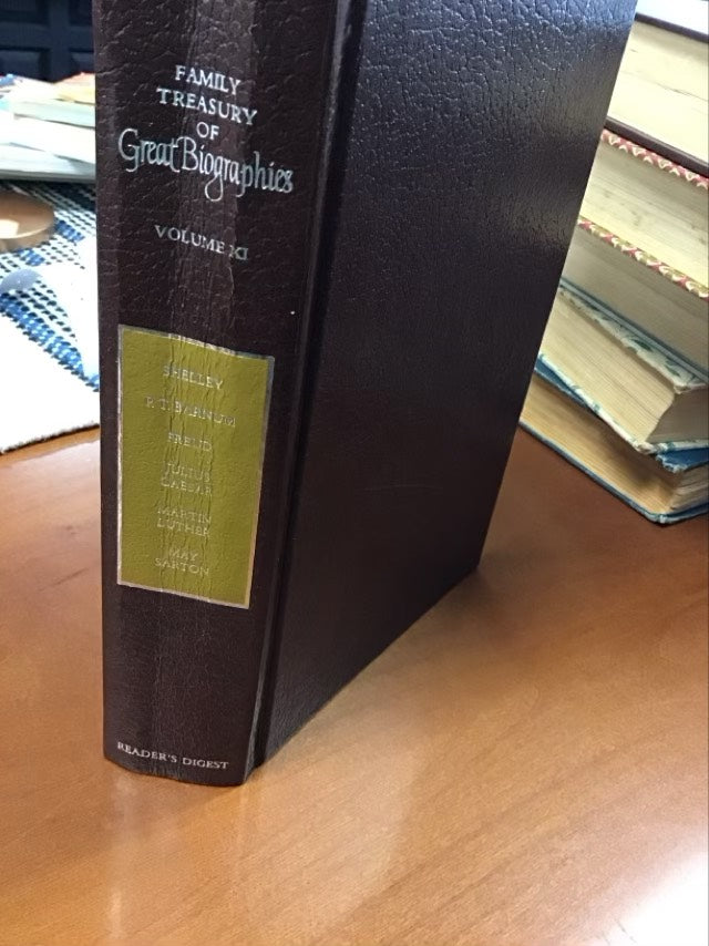 Reader's Digest Family Treasury of Great Biographies; Shelley, PT Barnum, Freud, Julius Cesar ,Martin Luther, May Sarton- Volume XI* First Edition