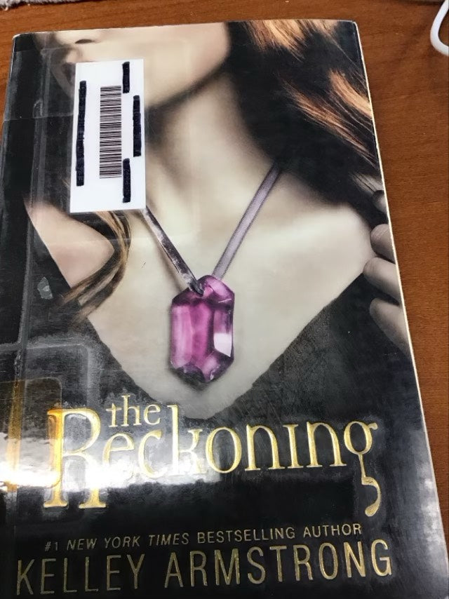 The Reckoning by Kelley Armstrong *Ex Library Book