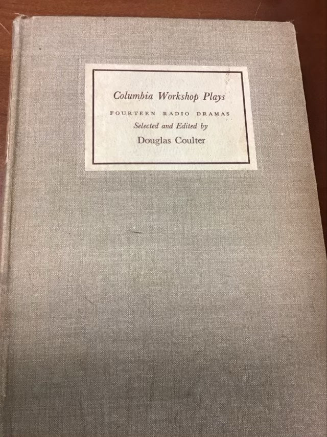 Columbia Workshop Plays by Douglas Coulter