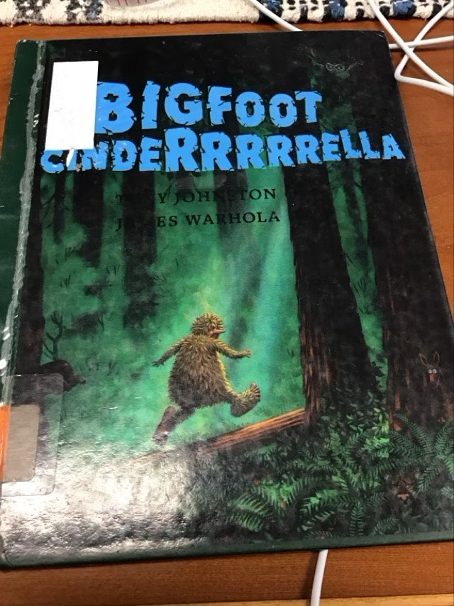 Bigfoot Cinderrrrrella by Tony Johnston * Ex Library Book