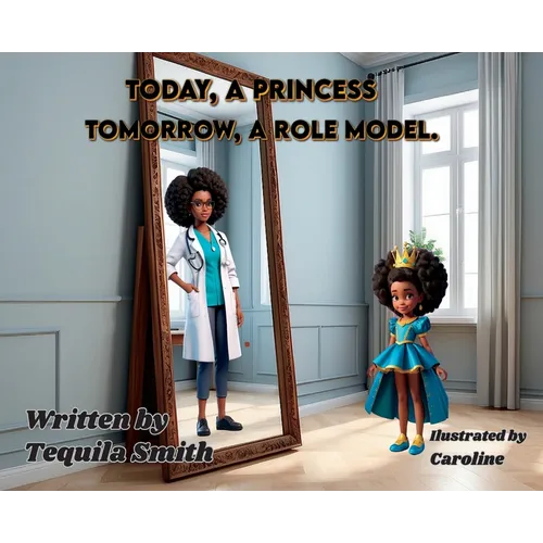 Today, a Princess. Tomorrow, a Role Model.