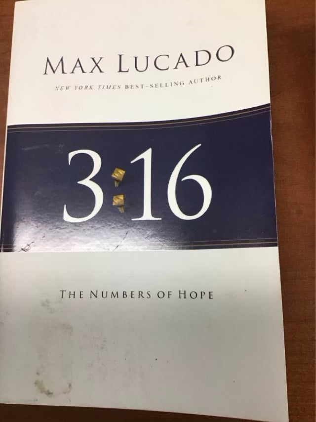 3:16: The Numbers of Hope by Max Lucado