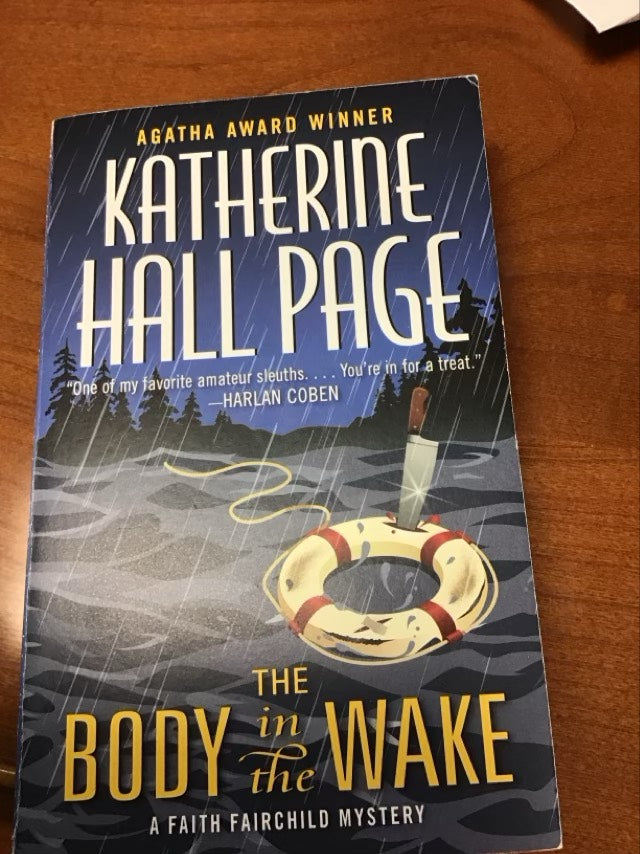 The Body in the Wake: A Faith Fairchild Mystery (Faith Fairchild Mysteries, 25) by Katherine Hall Page