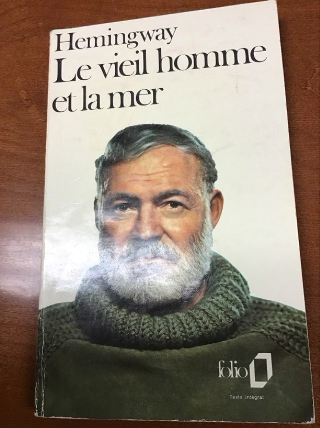 Le vieil homme et la mer by Ernest Hemingway