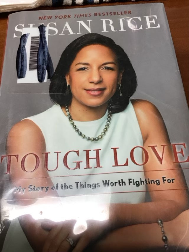 Tough Love: My Story of the Things Worth Fighting For by Susan Rice * Ex Library Book