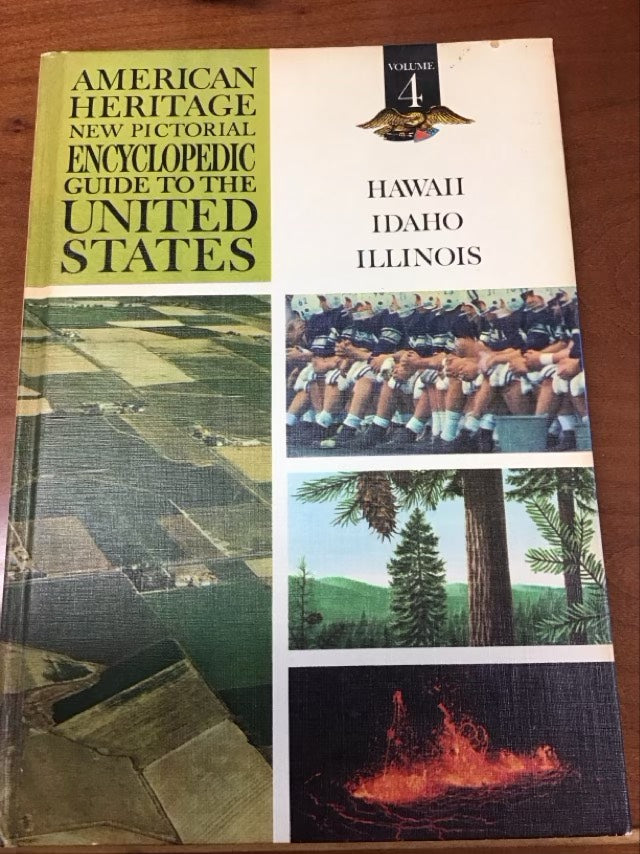 American Heritage New Pictorial Encyclopedia to the United States : Hawaii,Idaho, Illinois by Various Authors