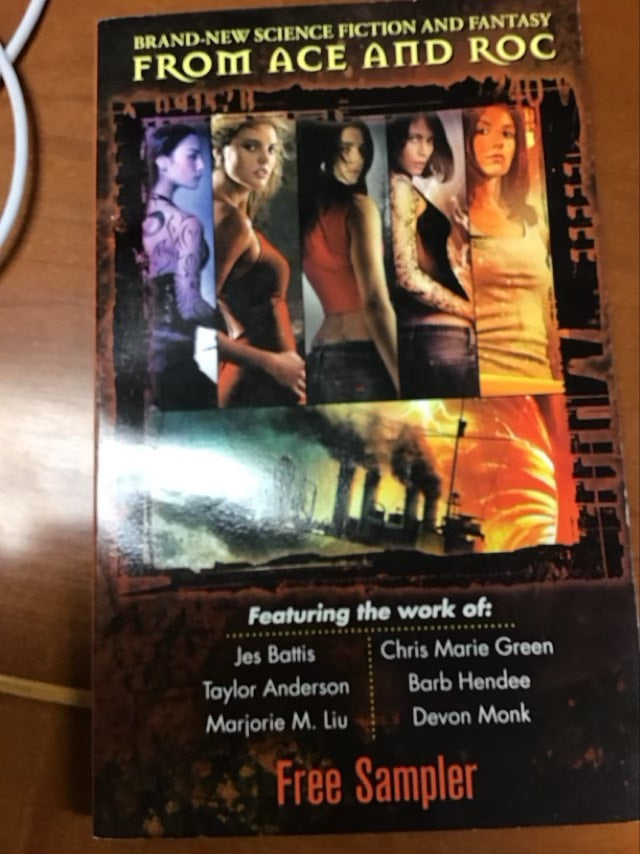 Brand-new Science Fiction And Fantasy From Ace And Roc by Jes Battis/ Taylor Anderson/Marjorie Liu