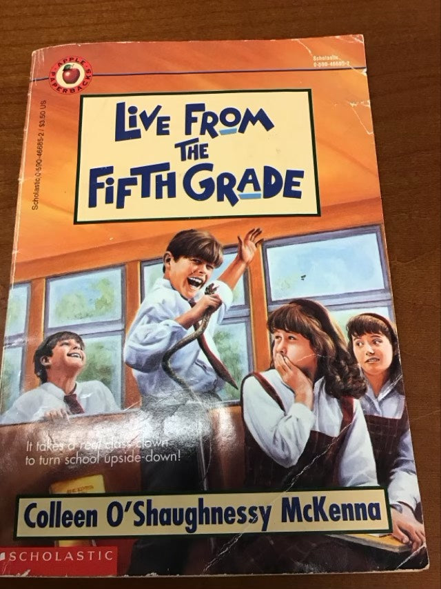 Live from the Fifth Grade by Colleen O'Shaugh McKenna