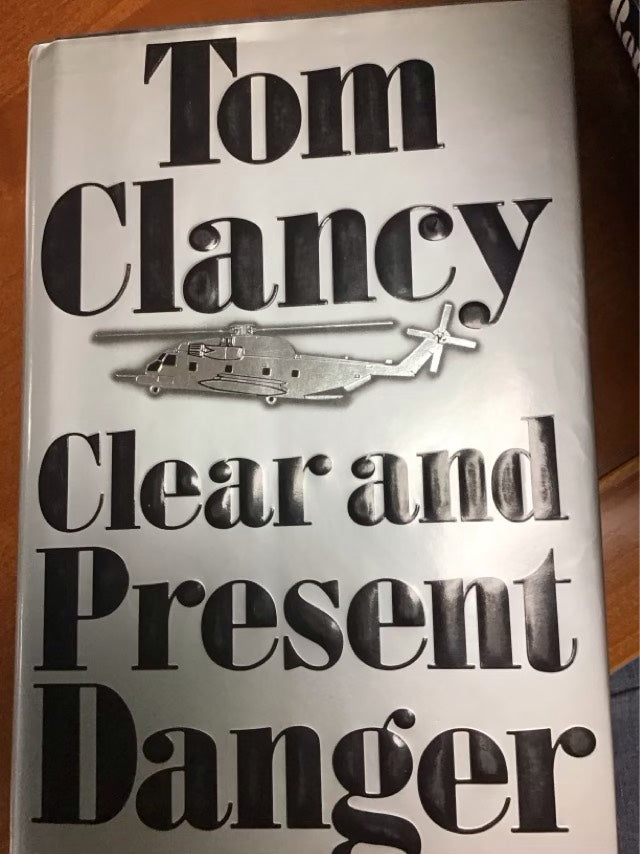 Clear and Present Danger by Tom Clancy