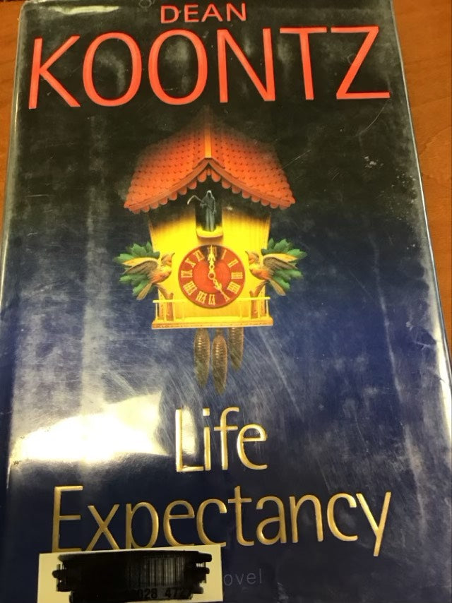 Life Expectancy: A Novel by Dean Koontz * Ex Library Book