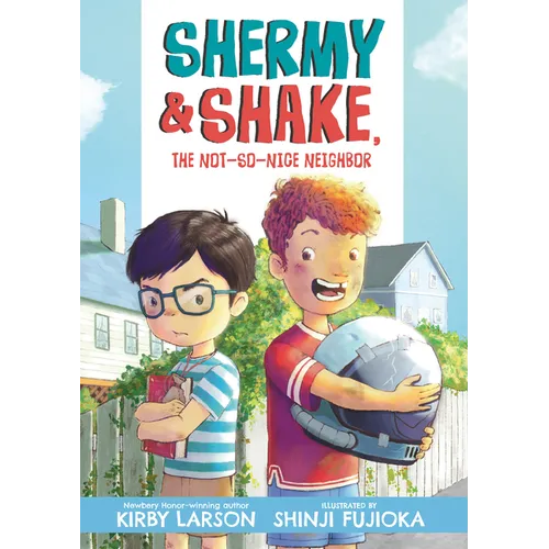 Shermy and Shake, the Not-So-Nice Neighbor
