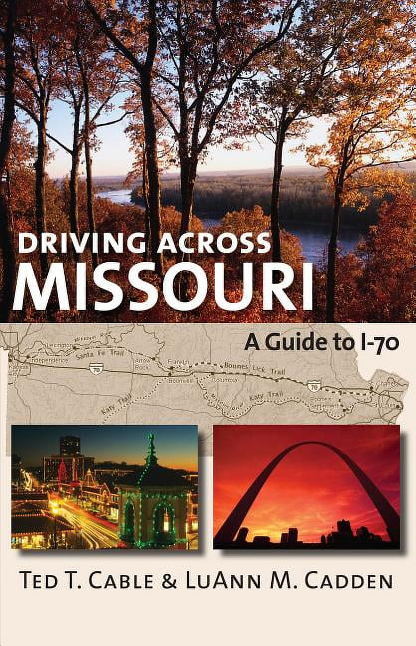 Driving across Missouri by Ted T. Cable,LuAnn M. Cadden