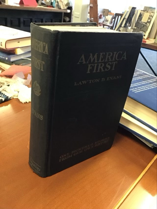 America First: 100 Stories from Our History by Lawton B. Evans