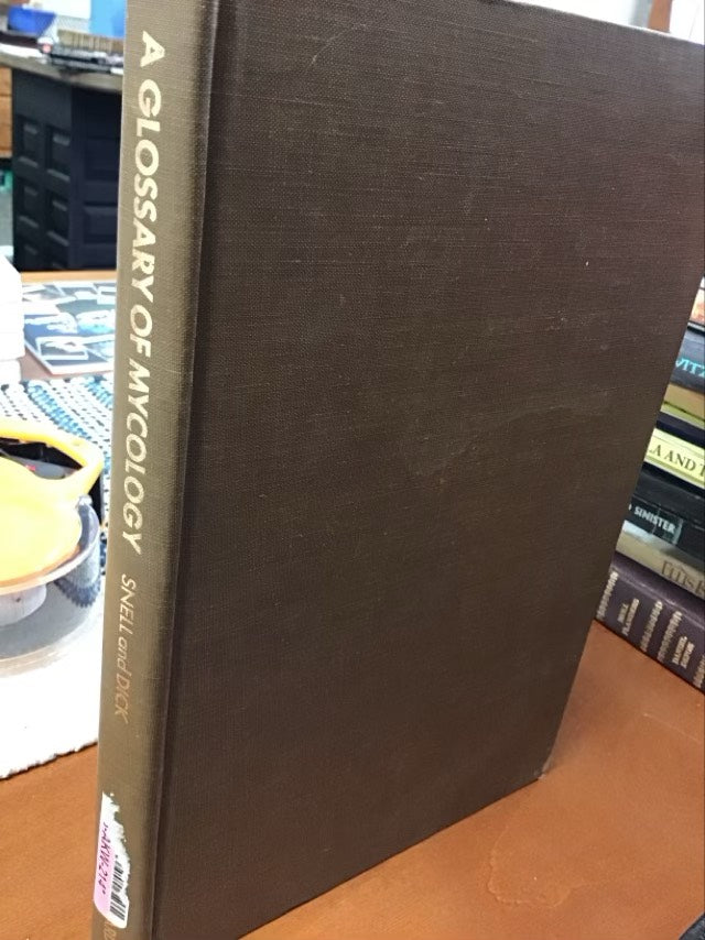 A Glossary of Mycology by Walter H. Snell
