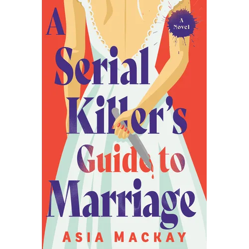 A Serial Killer's Guide to Marriage