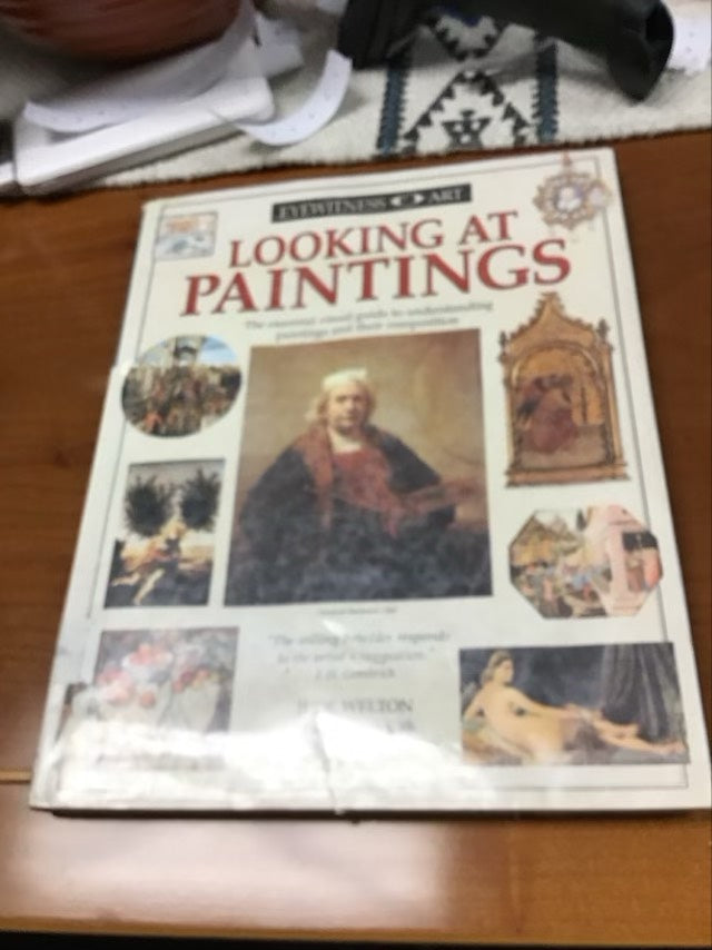 Looking at Paintings (Eyewitness Art) by Jude Welton * Ex Library Book