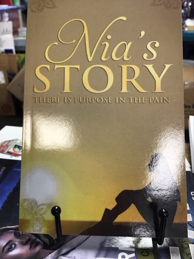 Nia’s Story; There Is Purpose In The Pain by Mishi’el Love