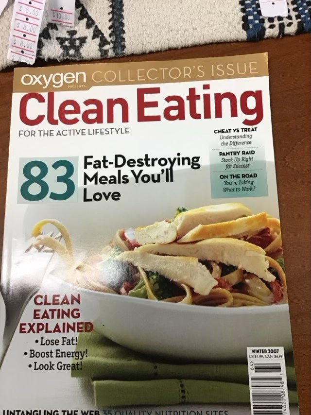 Clean Eating For The Active Lifestyle ; Oxygen Presents Collector’s Issue Winter 2007