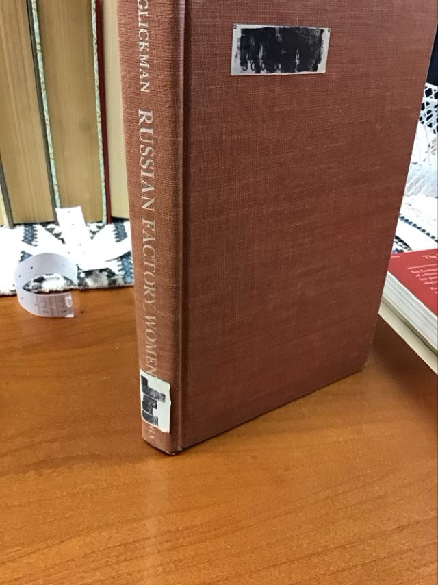 Russian Factory Women: Workplace and Society, 1880-1914 by Rose L. Glickman * ex-Library Book