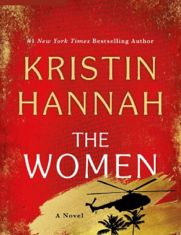 The Women by Kristin Hannah