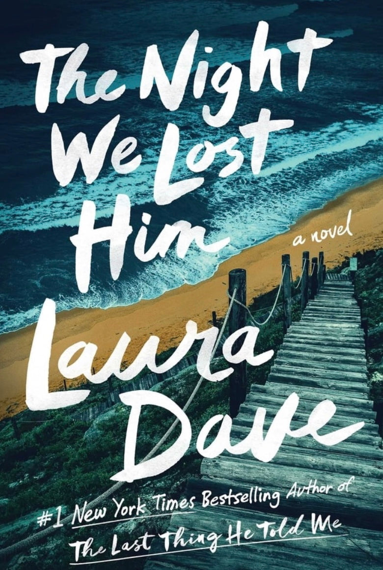 The Night We Lost Him by Laura Dave