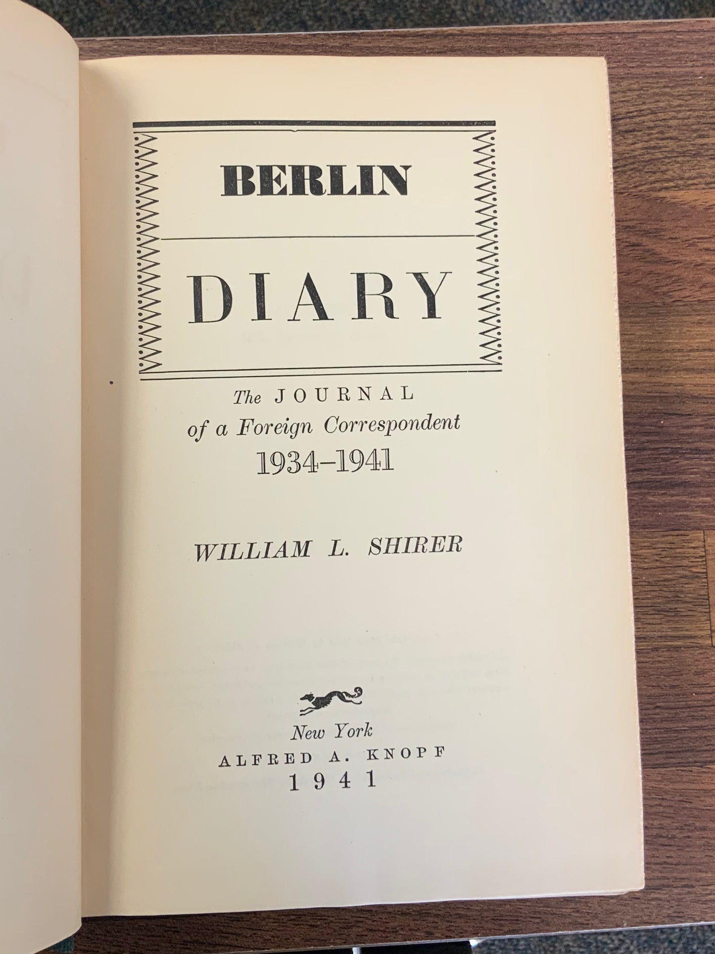 Berlin Diary: the Journal of a Foreign Correspondent 1934-1941 by William L Shirer