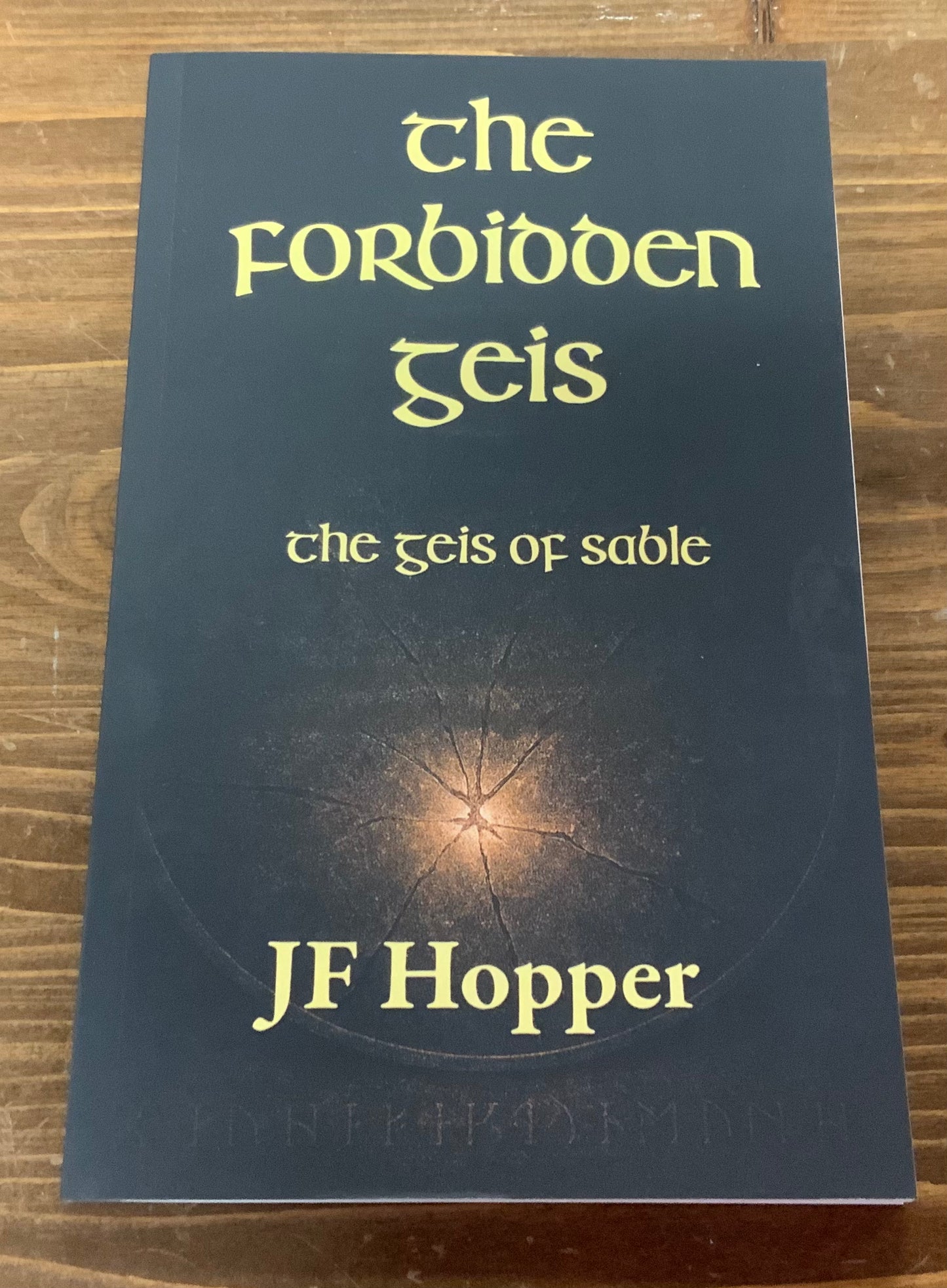The Forbidden Geis: The Geis of Sable by J.F. Hopper