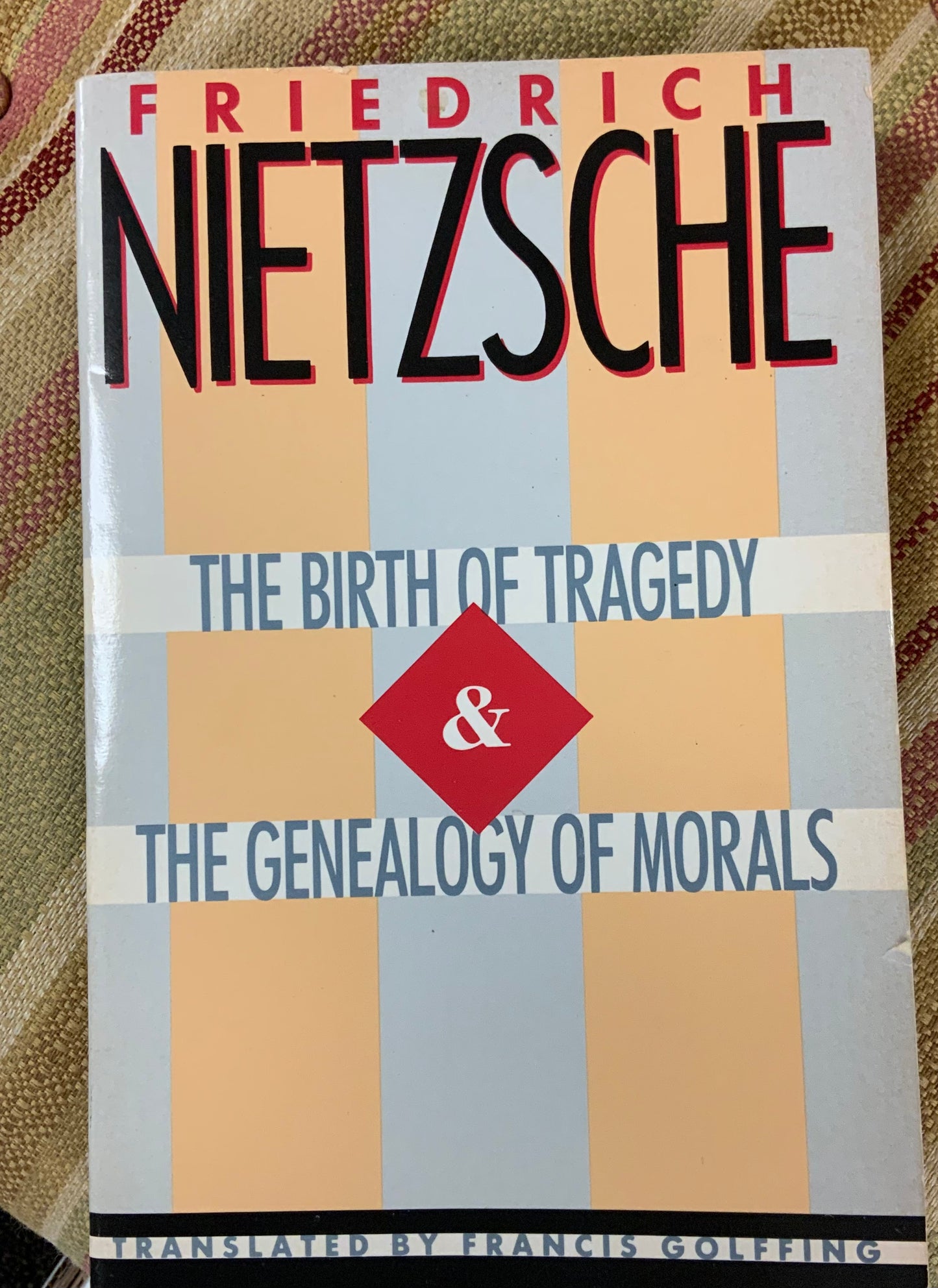 The Birth of Tragedy and The Genealogy of Morals by Friedrich Nietzsche