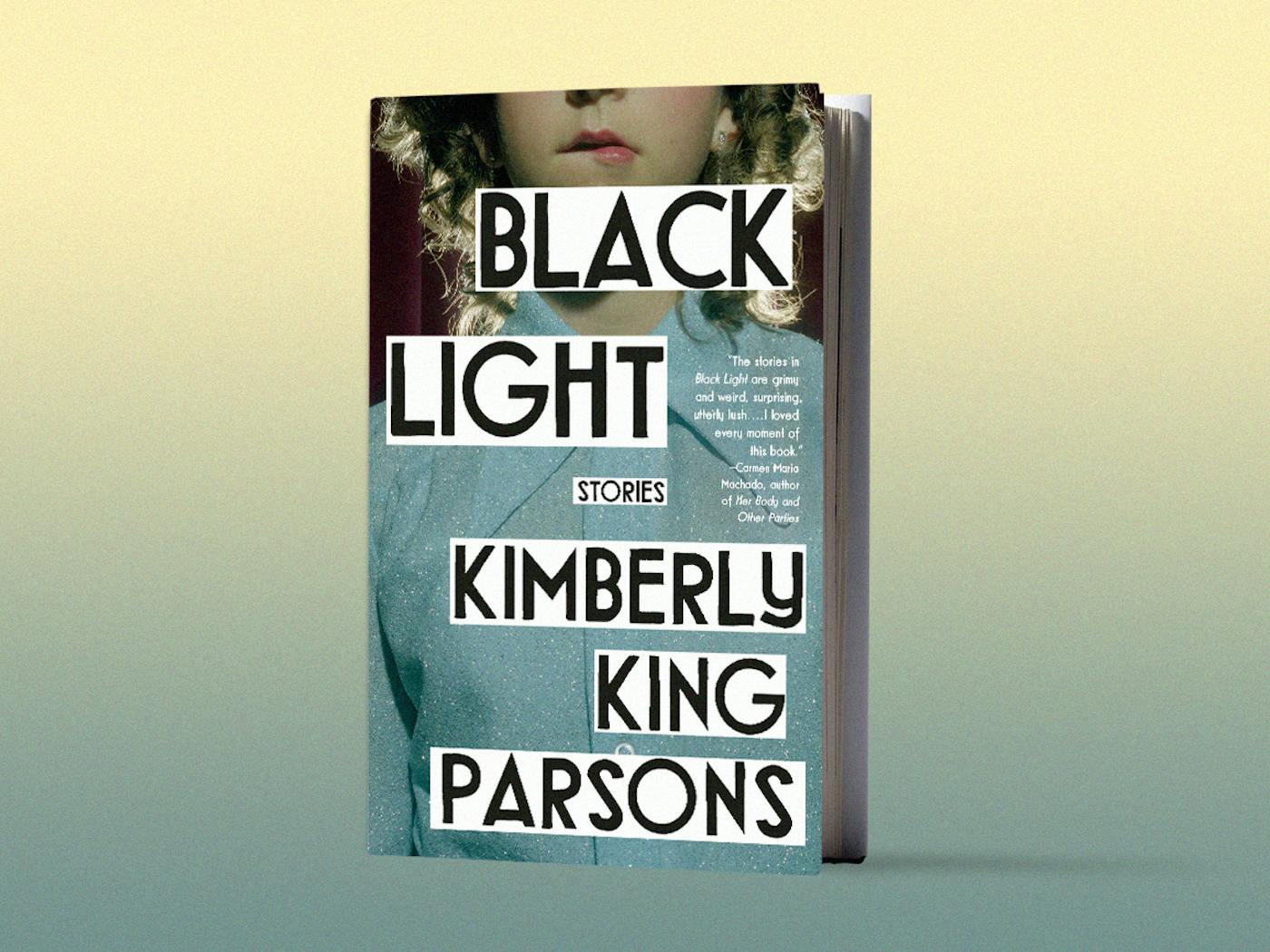 Black Light by Kimberly King Parsons