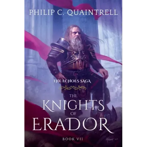 The Knights of Erador: (The Echoes Saga: Book 7)